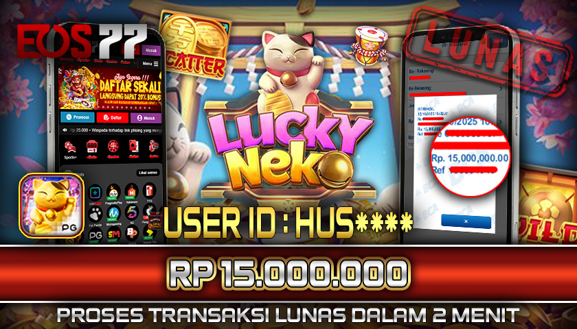 SELAMAT! JACKPOT RP. 15.000.000 LUNAS! SLOT GAME LUCKY NEKO