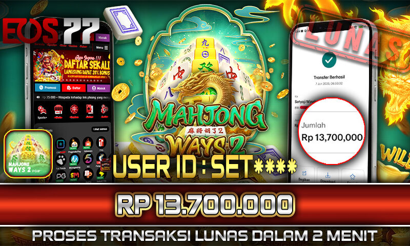Slot EOS77 Jackpot Mahjong Ways 2 Menang Rp 13.700.000,- Lunas