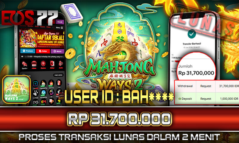 Slot EOS77 Jackpot Mahjong Ways 2 Menang Rp 31.700.000,- Lunas