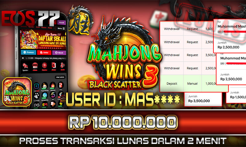 Slot EOS77 Jackpot Mahjong Wins 3 Black Scatter Menang Rp 10.000.000,- Lunas