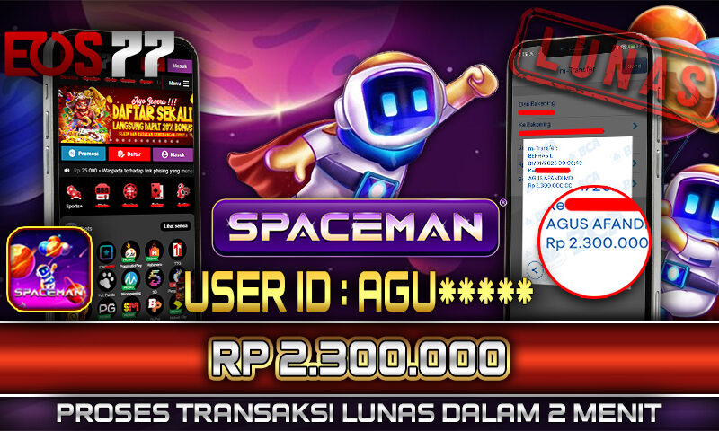 Slot EOS77 Jackpot Spaceman Menang Rp 2.300.000,- Lunas