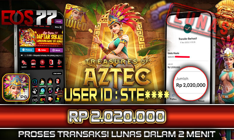 Slot EOS77 Jackpot Treasure of Aztec Menang Rp 2.020.000,- Lunas