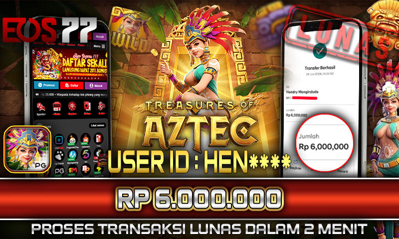 Slot EOS77 Jackpot Treasure of Aztec Menang Rp 6.000.000,- Lunas