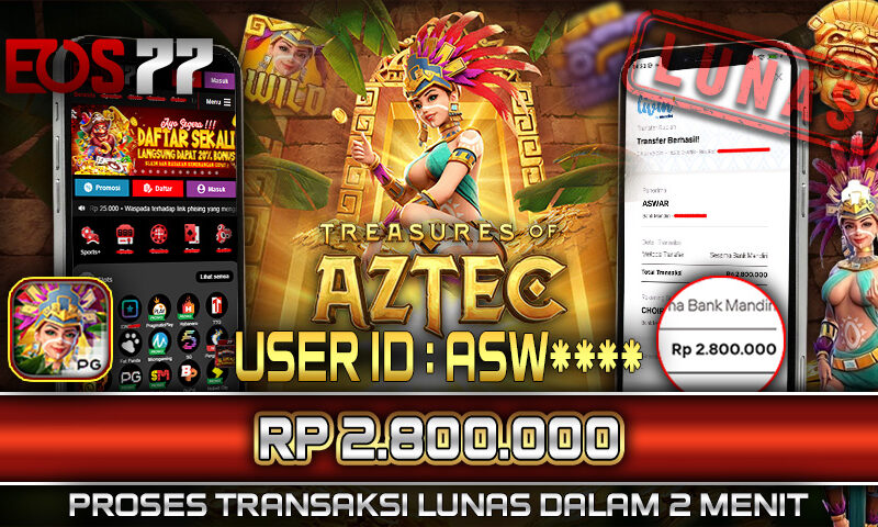 Slot EOS77 Jackpot Treasure of Aztec Menang Rp 2.800.000,- Lunas