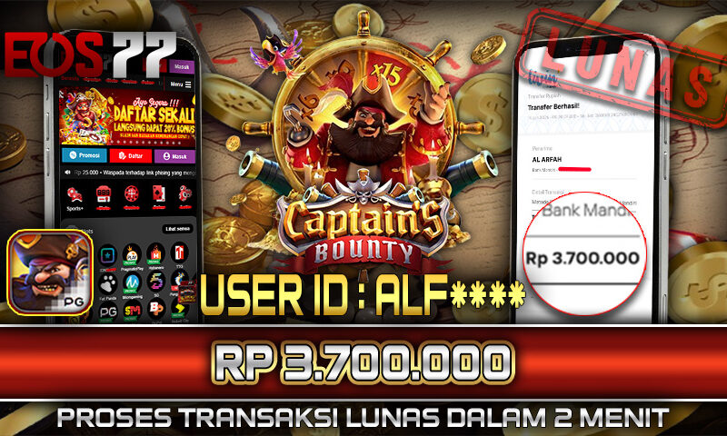 Slot EOS77 Jackpot Captain’s Bounty Menang Rp 3.700.000,- Lunas