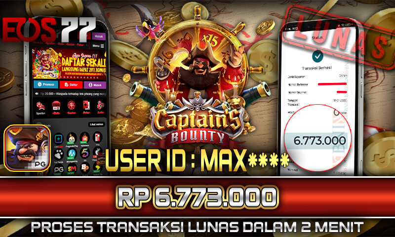 Slot EOS77 Jackpot Captain’s Bounty Menang Rp 6.773.000,- Lunas