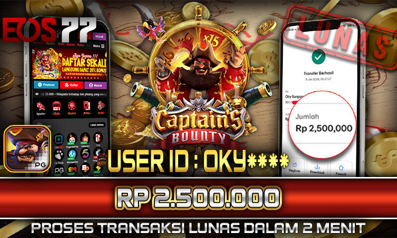 Slot EOS77 Jackpot Captain’s Bounty Menang Rp 2.500.000,- Lunas