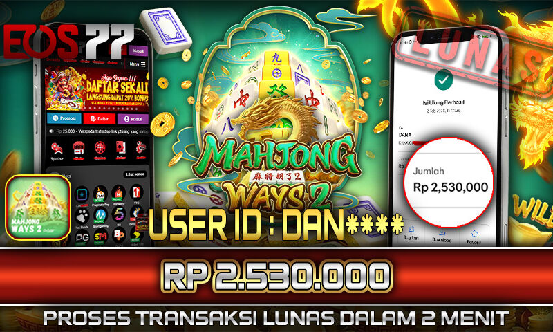 Slot EOS77 Jackpot Mahjong Ways 2 Menang Rp 2.530.000,- Lunas