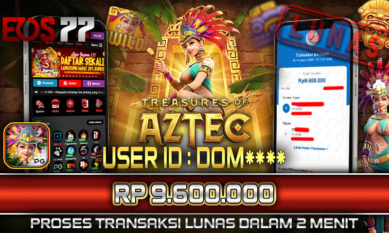 Slot EOS77 Jackpot Treasure of Aztec Menang Rp 9.600.000,- Lunas