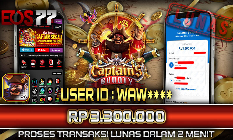 Slot EOS77 Jackpot Captain’s Bounty Menang Rp 3.300.000,- Lunas