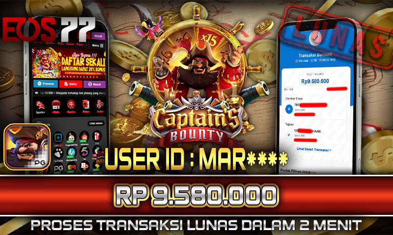 Slot EOS77 Jackpot Captain’s Bounty Menang Rp 9.580.000,- Lunas