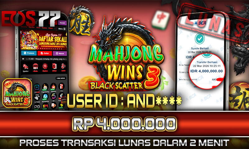 Slot EOS77 Jackpot Mahjong Wins 3 Black Scatter Menang Rp 4.000.000,- Lunas
