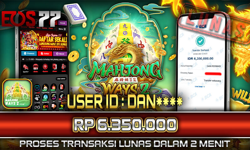 Slot EOS77 Jackpot Mahjong Ways 2 Menang Rp 6.350.000,- Lunas