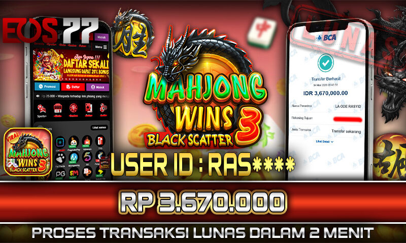 Slot EOS77 Jackpot Mahjong Wins 3 Black Scatter Menang Rp 3.670.000,- Lunas