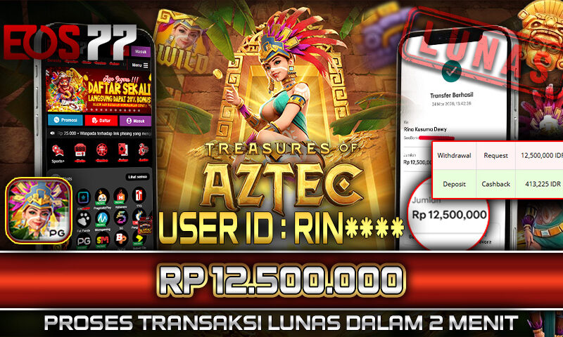Slot EOS77 Jackpot Treasure of Aztec Menang Rp 12.500.000,- Lunas
