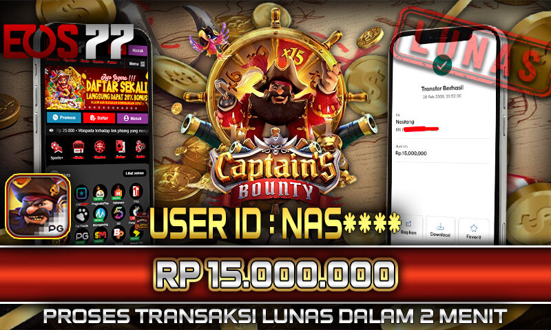 Slot EOS77 Jackpot Captain’s Bounty Menang Rp 15.000.000,- Lunas