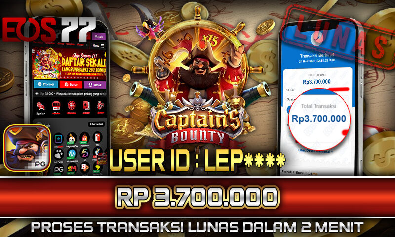 Slot EOS77 Jackpot Captain’s Bounty Menang Rp 3.700.000,- Lunas