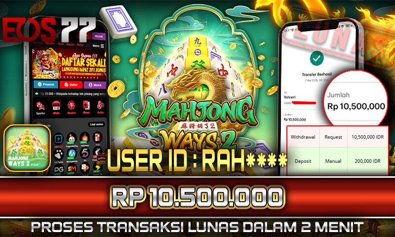 Slot EOS77 Jackpot Mahjong Ways 2 Menang Rp 10.500.000,- Lunas