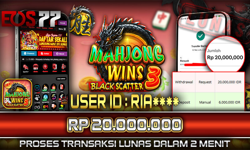 Slot EOS77 Jackpot Mahjong Wins 3 Black Scatter Menang Rp 20.000.000,- Lunas