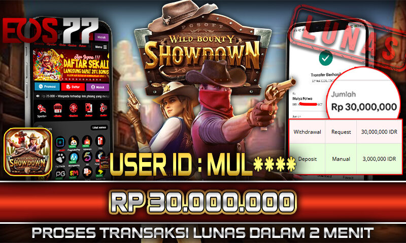 Slot EOS77 Jackpot Wild Bounty Showdown Menang Rp 30.000.000,- Lunas