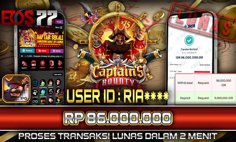 Slot EOS77 Jackpot Captain’s Bounty Menang Rp 86.000.000,- Lunas