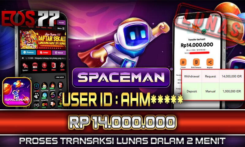 Slot EOS77 Jackpot Spaceman Menang Rp 14.000.000,- Lunas