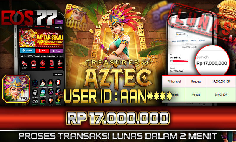 Slot EOS77 Jackpot Treasure of Aztec Menang Rp 17.000.000,- Lunas
