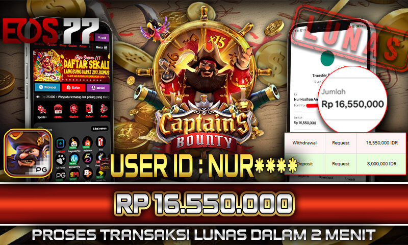 Slot EOS77 Jackpot Captain’s Bounty Menang Rp 16.550.000,- Lunas